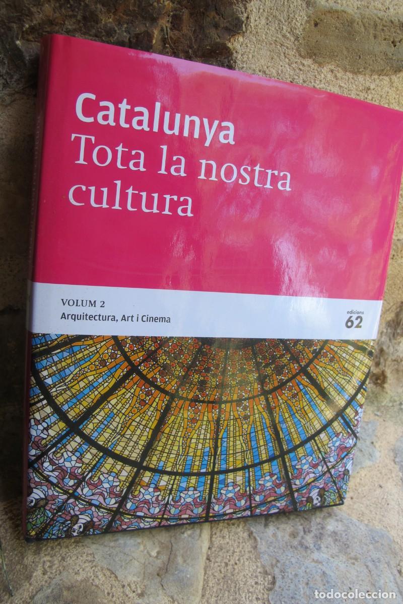 B&uuml;cher: CATALUNYA TOTA LA NOSTRA CULTURA. VOLUM 2 ARQUITECTURA ART I CINEMA