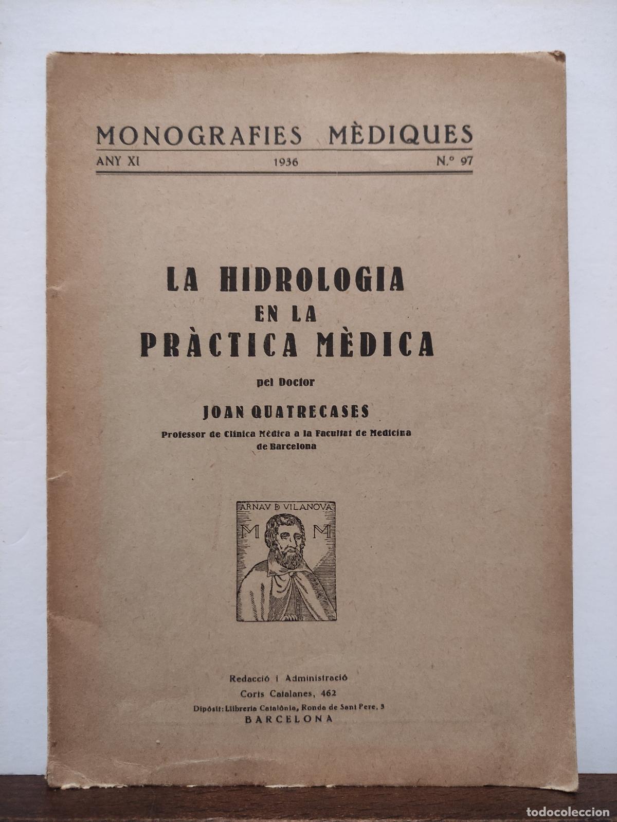 Libros: LA HIDROLOGIA EN LA PRACTICA MEDICA N&ordm;97 - JOAN QUATRECASES