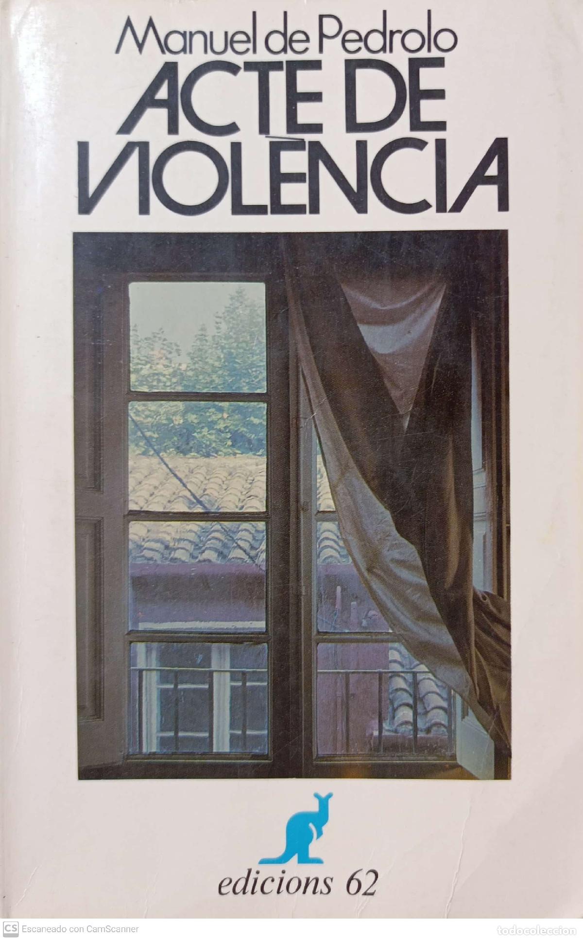 Libros: Acte de Viol&egrave;ncia - Manuel de Pedrolo - Foto 1