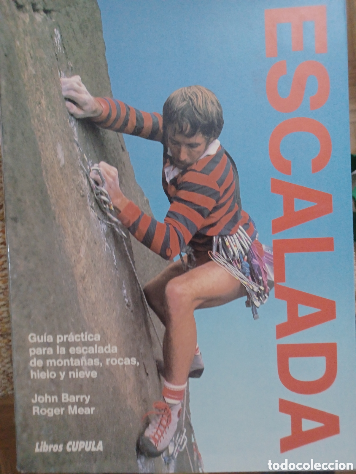 Libros: Barybook 245. Escalada guia practica John Barry y Roger mear Libros C&uacute;pula - Foto 1