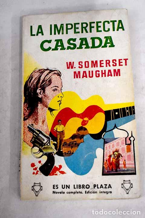 Libros: La imperfecta casada.- Maugham, William Somerset - Foto 1