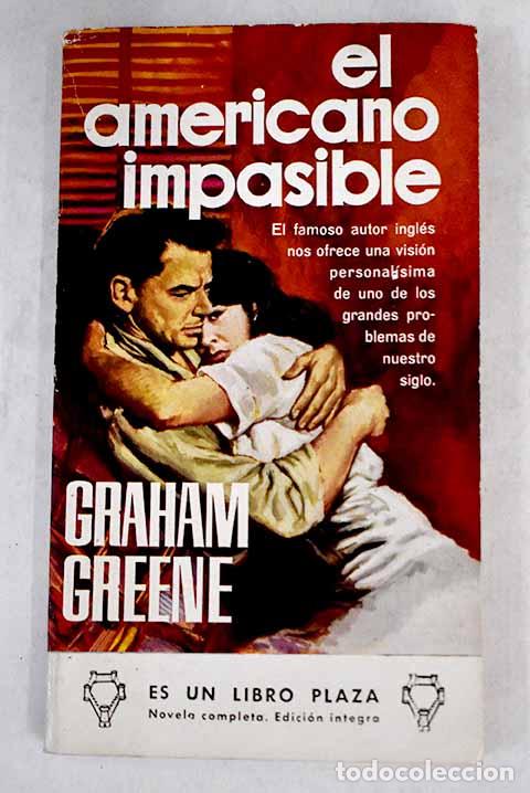 Libros: El americano impasible.- Greene, Graham - Foto 1