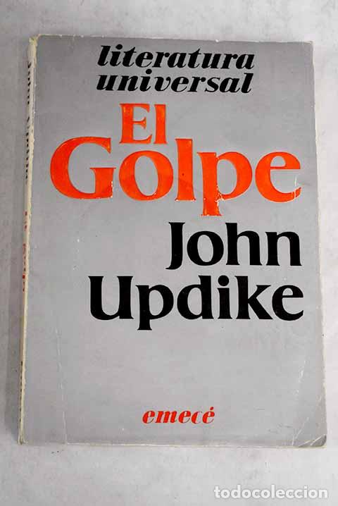 Libros: El golpe: Updike, John.- Updike, John - Foto 1