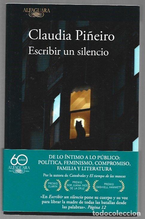 Libros: ESCRIBIR UN SILENCIO - PI&Ntilde;EIRO, CLAUDIA - Foto 1