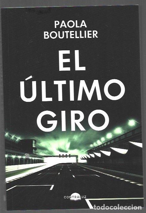 Libros: ULTIMO GIRO - EL - BOUTELLIER, PAOLA - Foto 1