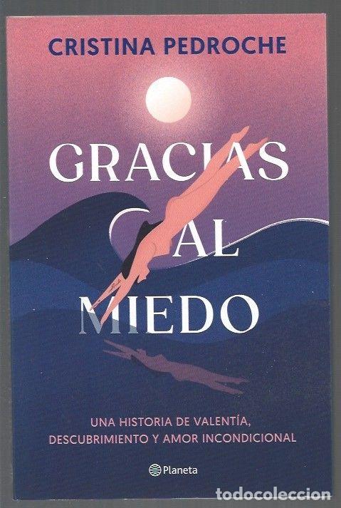 Libros: GRACIAS AL MIEDO - PEDROCHE, CRISTINA - Foto 1