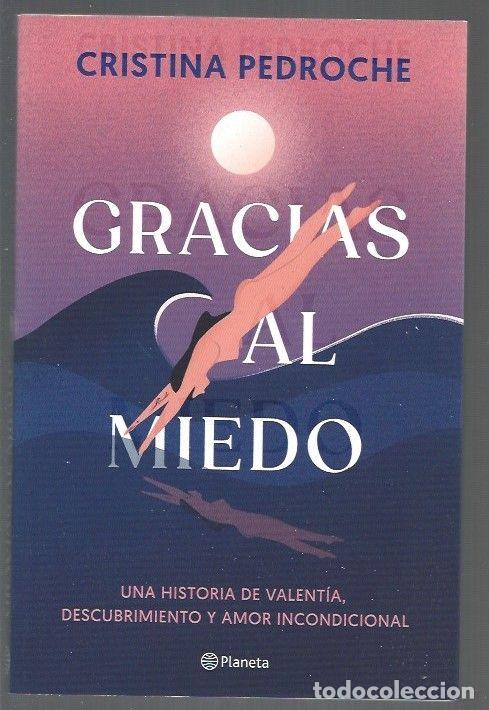 Libros: GRACIAS AL MIEDO - PEDROCHE, CRISTINA - Foto 1