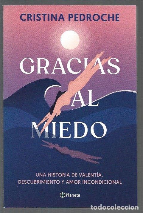 Libros: GRACIAS AL MIEDO - PEDROCHE, CRISTINA - Foto 1