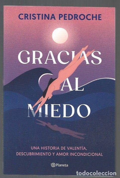 Libros: GRACIAS AL MIEDO - PEDROCHE, CRISTINA - Foto 1