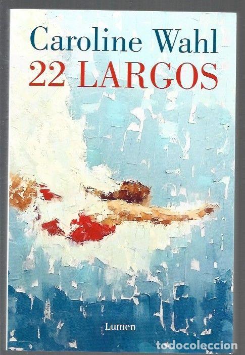Libros: 22 LARGOS - WAHL, CAROLINE - Foto 1