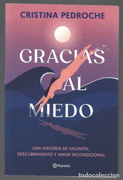 Libros: GRACIAS AL MIEDO - PEDROCHE, CRISTINA - Foto 1