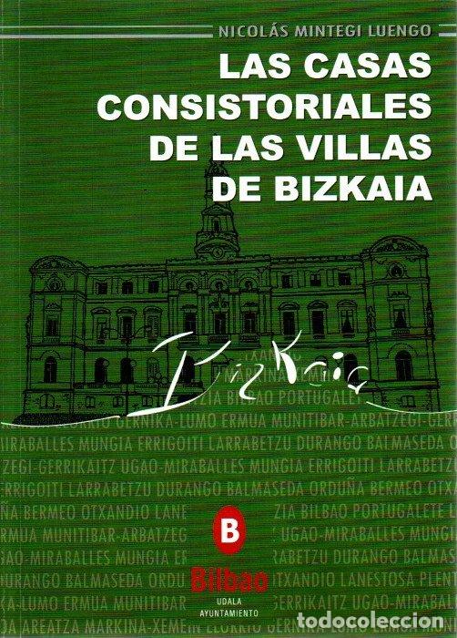 Livros em segunda m&atilde;o: Las casas consistoriales de las Villas de Bizkaia - Mintegi Luengo, Nicol&aacute;s