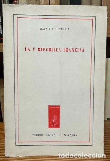 Libros: LA V REPUBLICA FRANCESA - ECHEVERRIA, Rafael - Foto 1