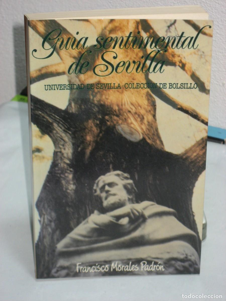 Libros: GU&Iacute;A SENTIMENTAL DE SEVILLA - Francisco Morales Padr&oacute;n - Foto 1