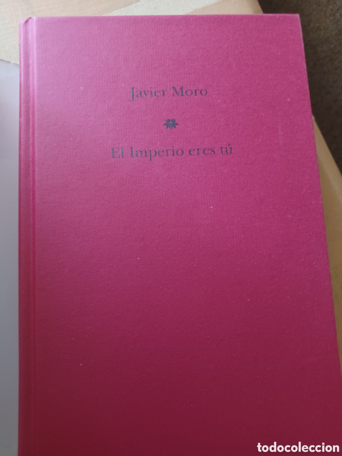 Libros: Barybook 182. El.Imperio eres t&uacute; Javier Moro Premio Planeta - Foto 3