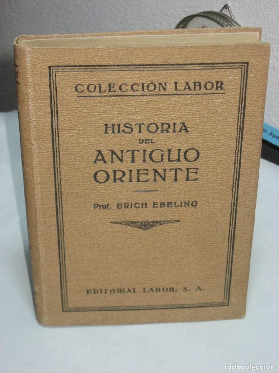 Libros: HISTORIA DEL ANTIGUO ORIENTE - Prof. Erich Ebeling - Foto 1
