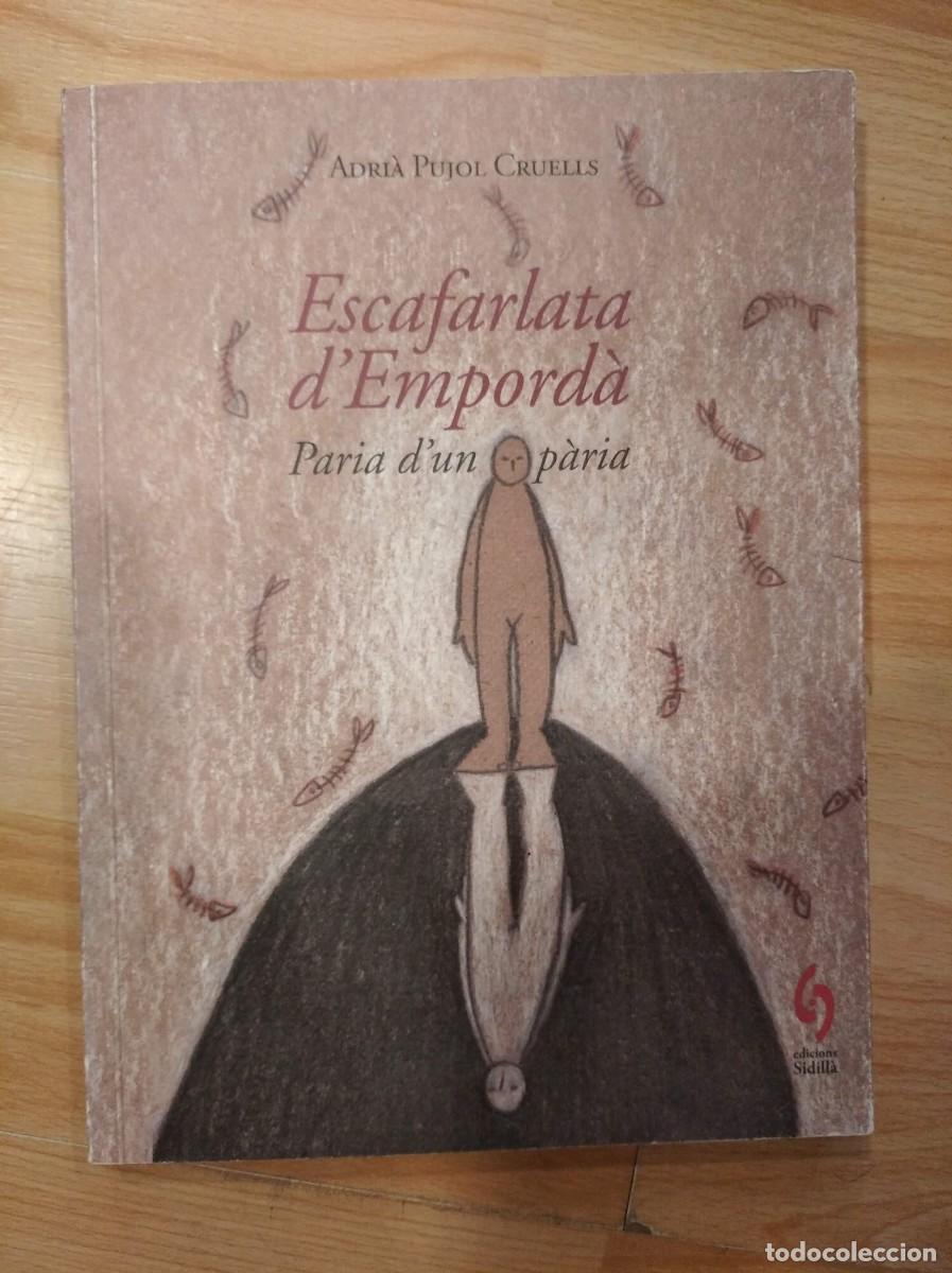 Libros: Escafarlata dEmpord&agrave;. Adri&agrave; Pujol - Foto 1