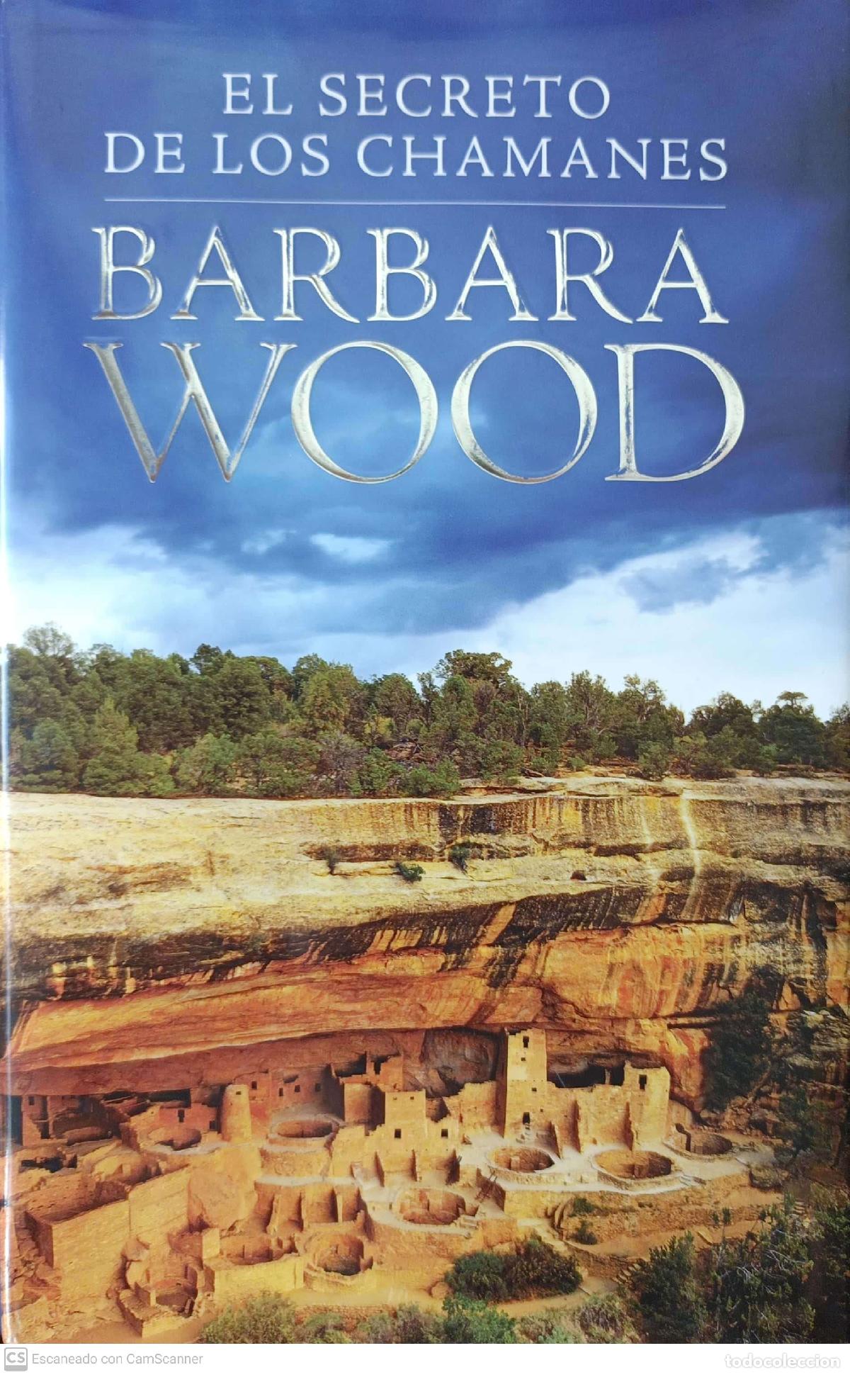Libros: El secreto de los chamanes - Barbara Wood - Foto 1