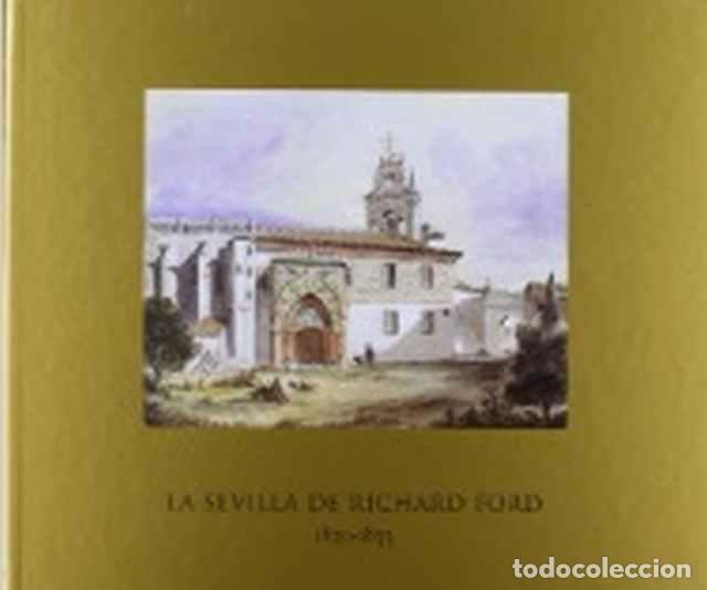 Libros: La Sevilla de Richard Ford 1830-1833 - VV.AA. - Foto 1