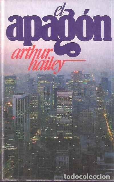 Libros: El Apag&oacute;n - Arthur Hailey - Foto 1