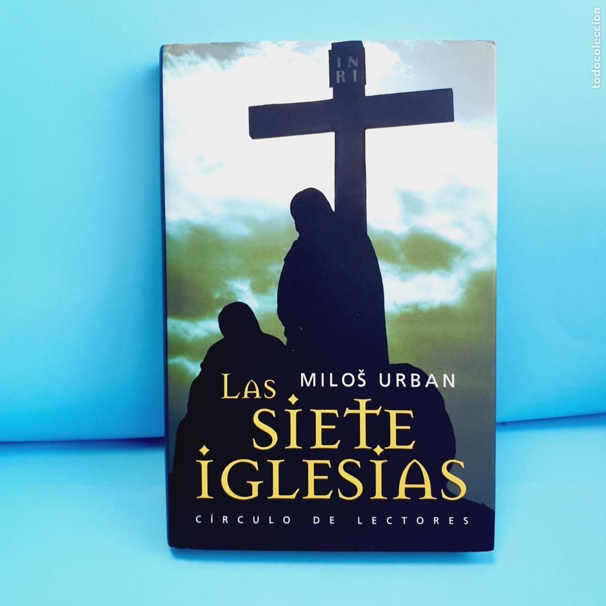 Libri di seconda mano: LIBRO-LAS SIETE IGLESIAS-MILOS URBAN-COMO NUEVO-SOBRECUBIERTA-COLECCIONISTAS