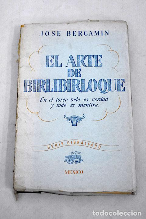 Libros: El arte de birlibirloque.- Bergam&iacute;n, Jos&eacute; - Foto 1