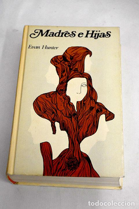 Libros: Madres e hijas: Hunter, Evan.- Hunter, Evan - Foto 1