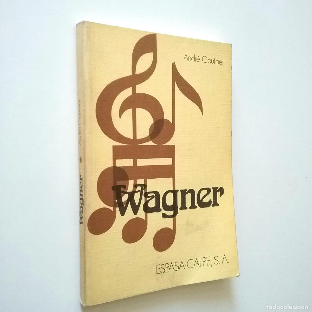 Libros: Andr&eacute; Gauthier - Wagner - Foto 1