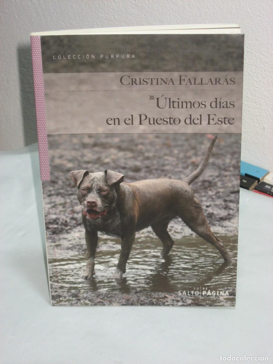 Libros: &Uacute;LTIMOS D&Iacute;AS EN EL PUESTO DEL ESTE - Cristina Fallar&aacute;s - Foto 1