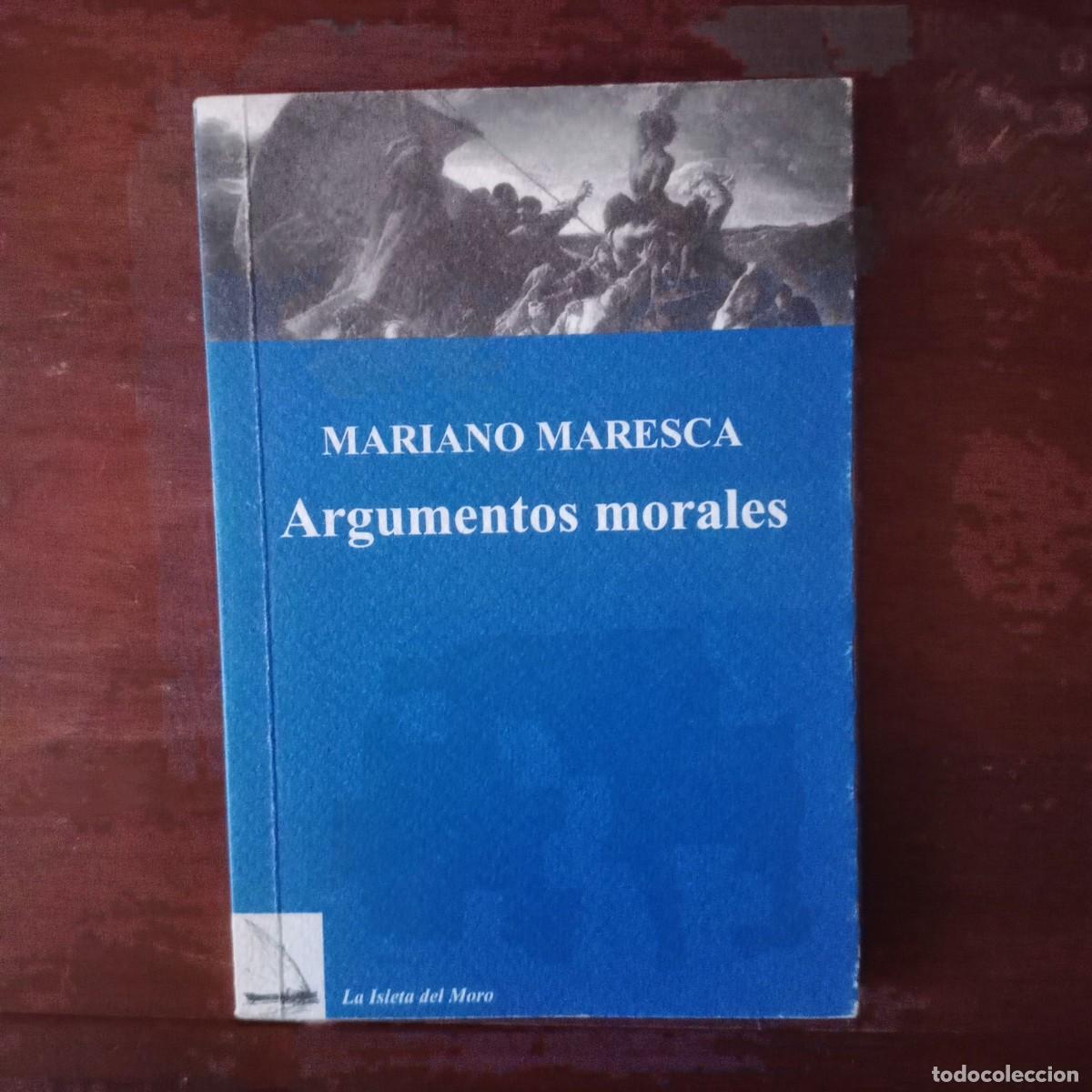 Libros: Argumentos morales - Maresca, Mariano - Foto 1