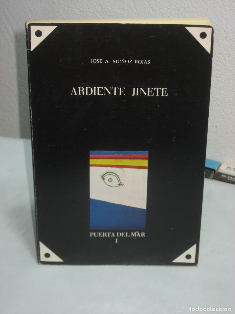 Libros: ARDIENTE JINETE - Jos&eacute; A. Mu&ntilde;oz Rojas - Foto 1