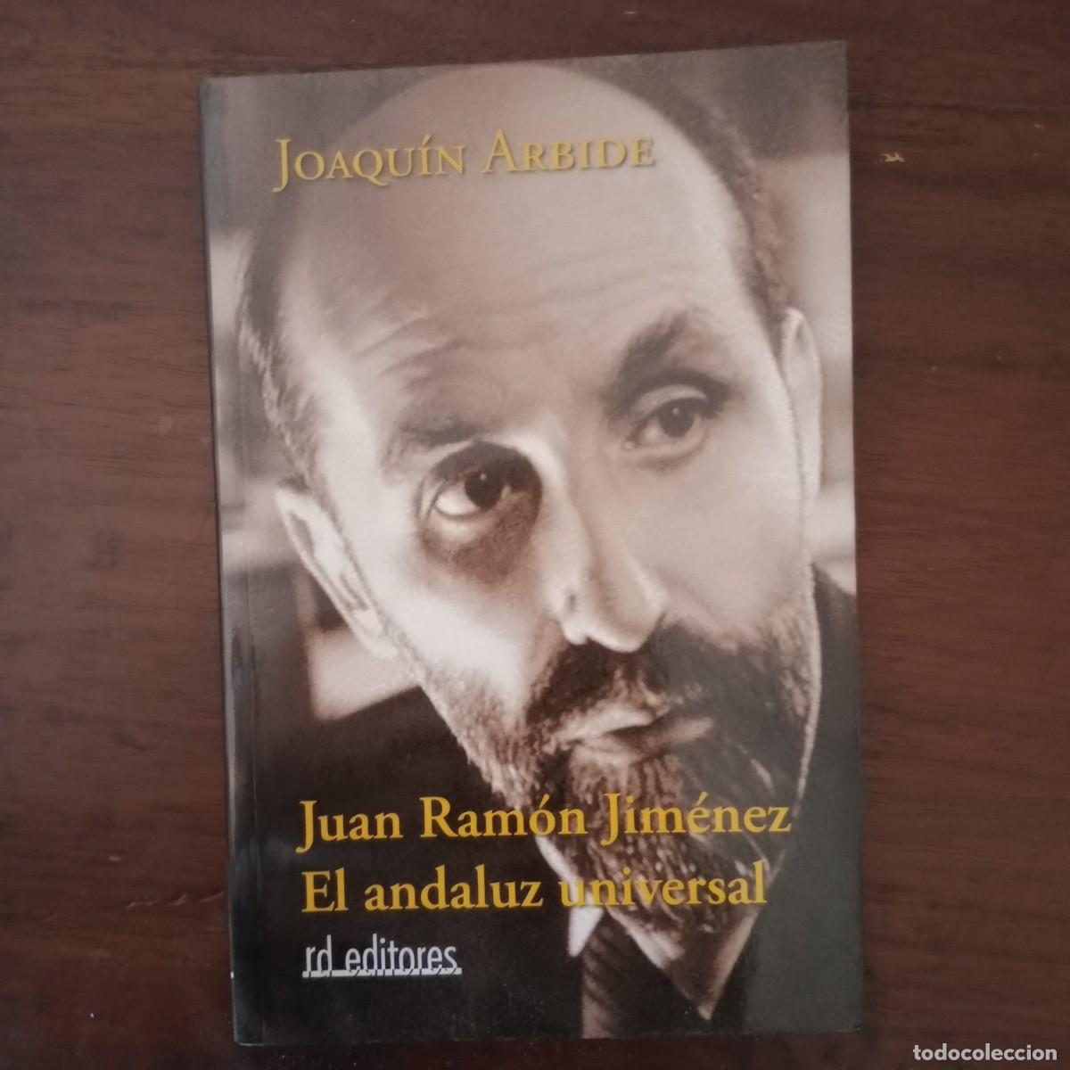 Libros: JUAN RAMON JIMENEZ EL ANDALUZ UNIVERSAL - Foto 1