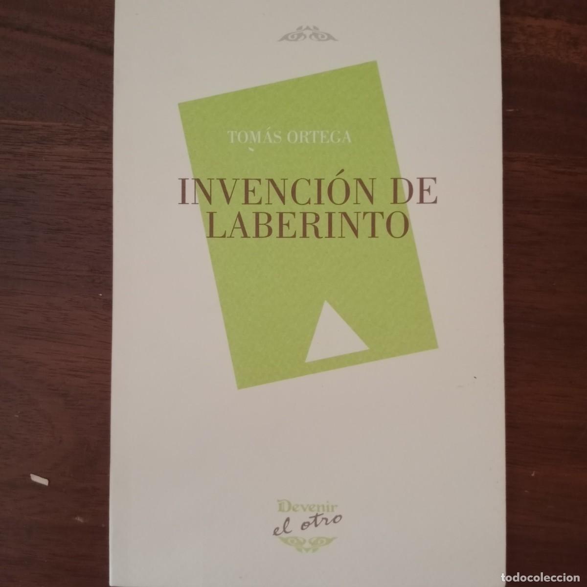 Libros: Invenci&oacute;n de laberinto - Ortega Garc&iacute;a, Tom&aacute;s - Foto 1