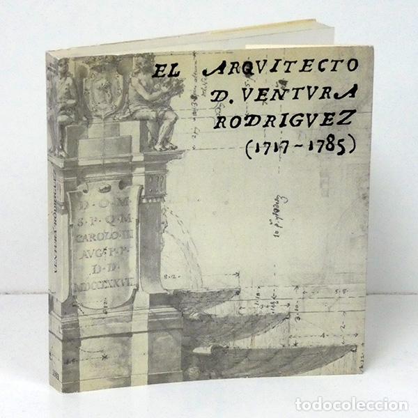 Libros: EL ARQUITECTO D. VENTURA RODR&Iacute;GUEZ (1717-1785) - Foto 1