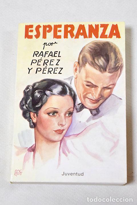 Libros: Esperanza.- P&eacute;rez y P&eacute;rez, Rafael - Foto 1