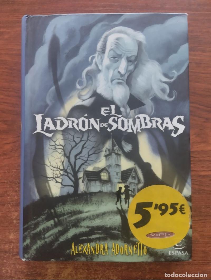 Libros: El ladr&oacute;n de sombras - Alexandra Adornetto - Foto 1
