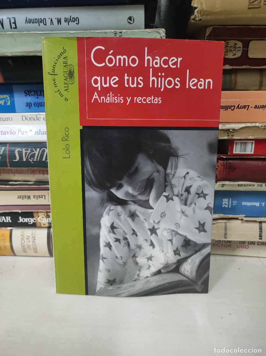 Libros: COMO HACER QUE TUS HIJOS LEAN ANALISIS Y RECETAS - Foto 1