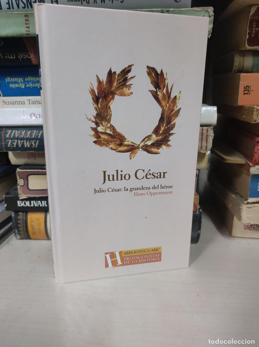 Libros: JULIO CESAR LA GRANDEZA DEL HEROE HANS OPPERMANN - Foto 1