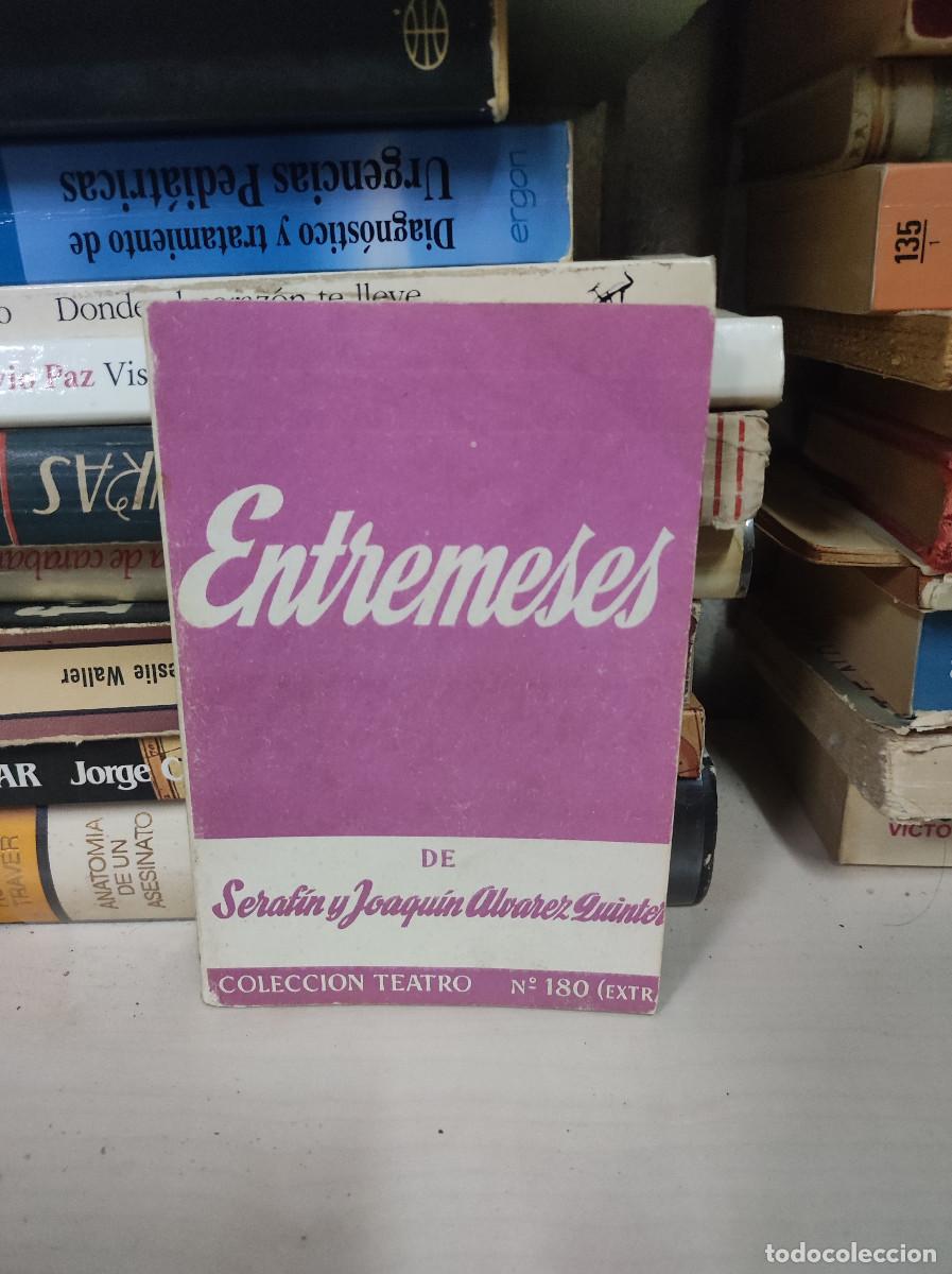 Libros: entremeses - Seraf&iacute;n y Joaqu&iacute;n &Aacute;lvarez Quintero - Foto 1