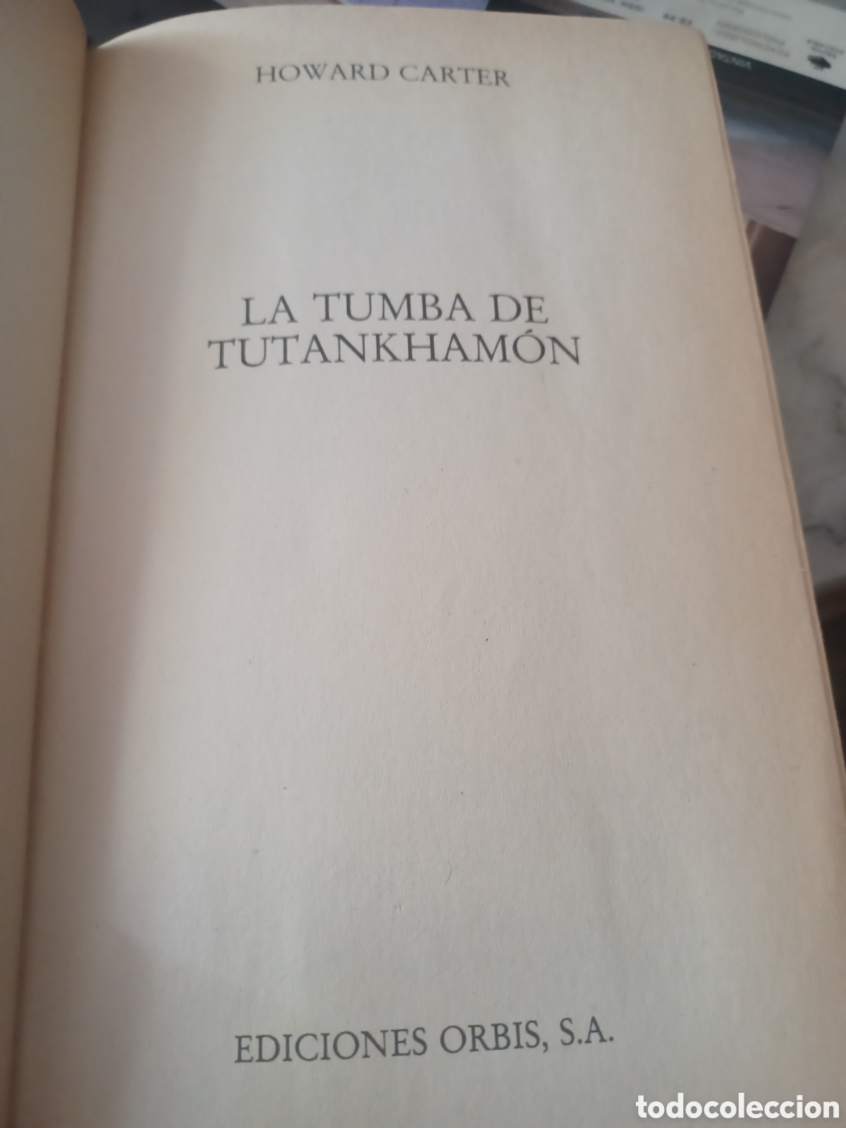 Libros: Barybook 274. La tumba de Tutankam&oacute;n ediciones Orbis Howard Carter - Foto 3