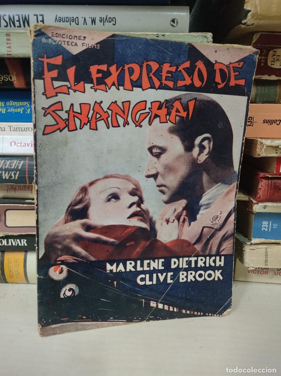 Libros: Antiguo libro EL EXPRESO DE SHANGHAI. Marlene Dietrich. Barcelona. - Foto 1