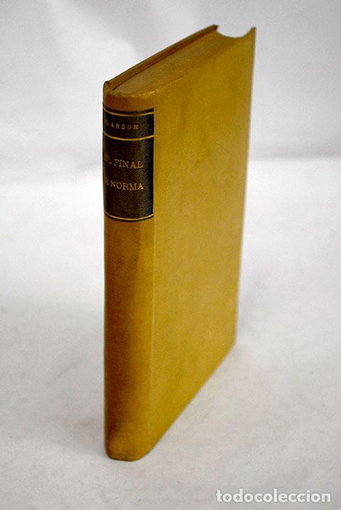 Libros: El final de Norma: Alarc&oacute;n, Pedro Antonio de.- Alarc&oacute;n, Pedro Antonio de - Foto 1