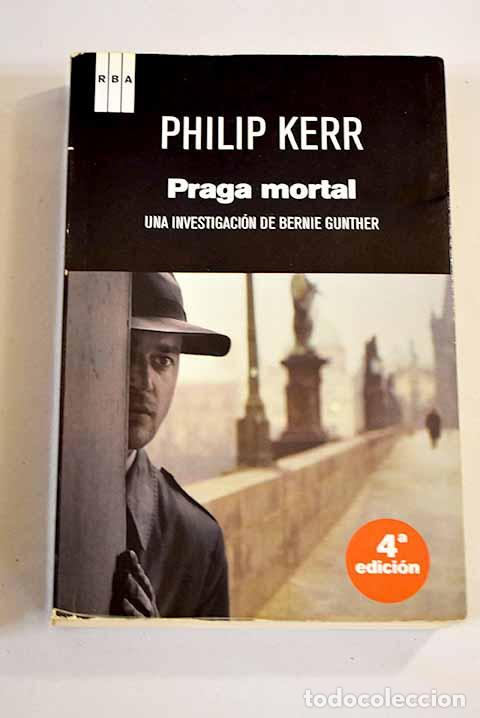 Libros: Praga mortal: Kerr, Philip.- Kerr, Philip - Foto 1