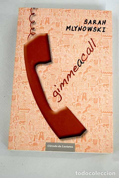 Libros: Gimme a call: Mlynowski, Sarah.- Mlynowski, Sarah - Foto 1