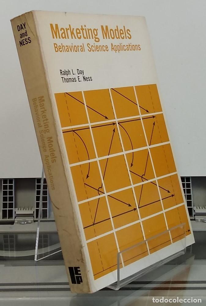 Libros: Marketing Models. Behavioral Science Applications - Ralph L. Day & Thomas E. Ness - Foto 1