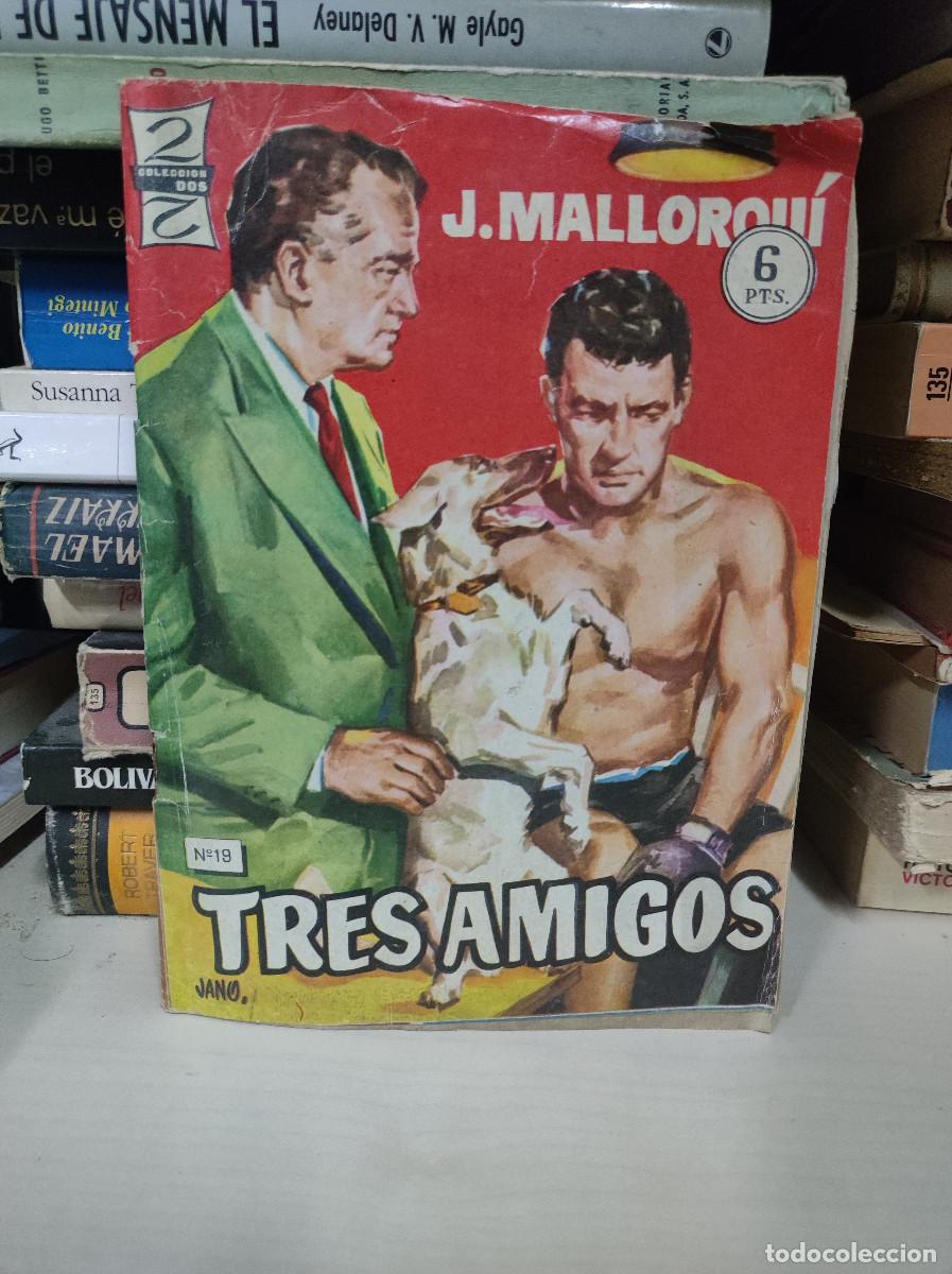 Libros: TRES AMIGOS J. MALLORQUI - Foto 1