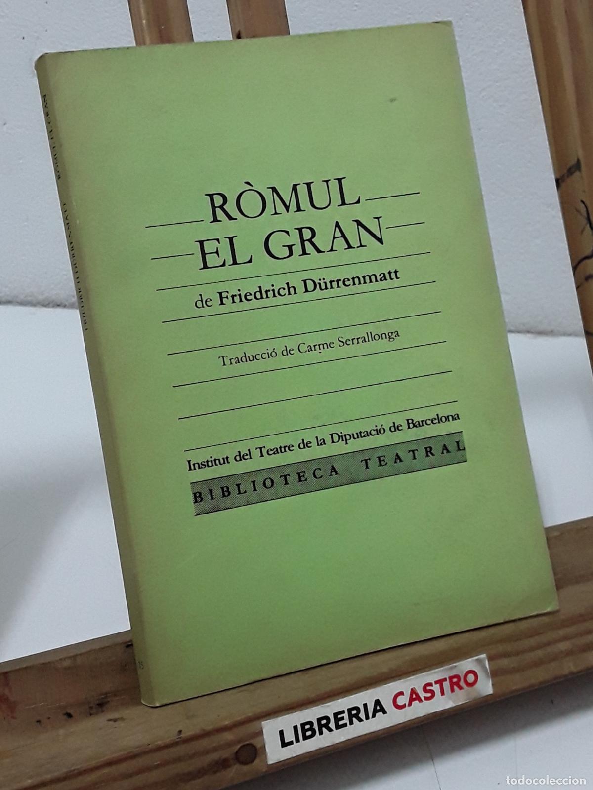 Libros: R&ograve;mul El Gran - Friedrich D&uuml;rrenmatt. - Foto 1