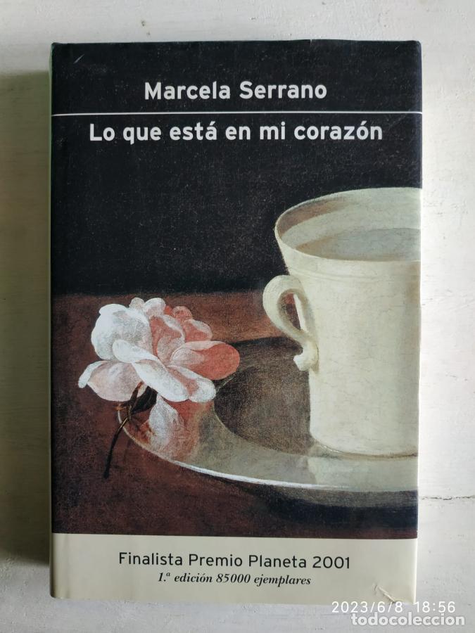 Libros: Lo que est&aacute; en mi coraz&oacute;n - Serrano, Marcela - Foto 1