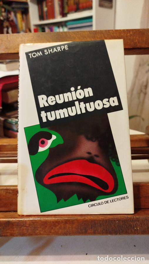 Libros: Reuni&oacute;n Tumultuosa. - Sharpe, Tom - Foto 1