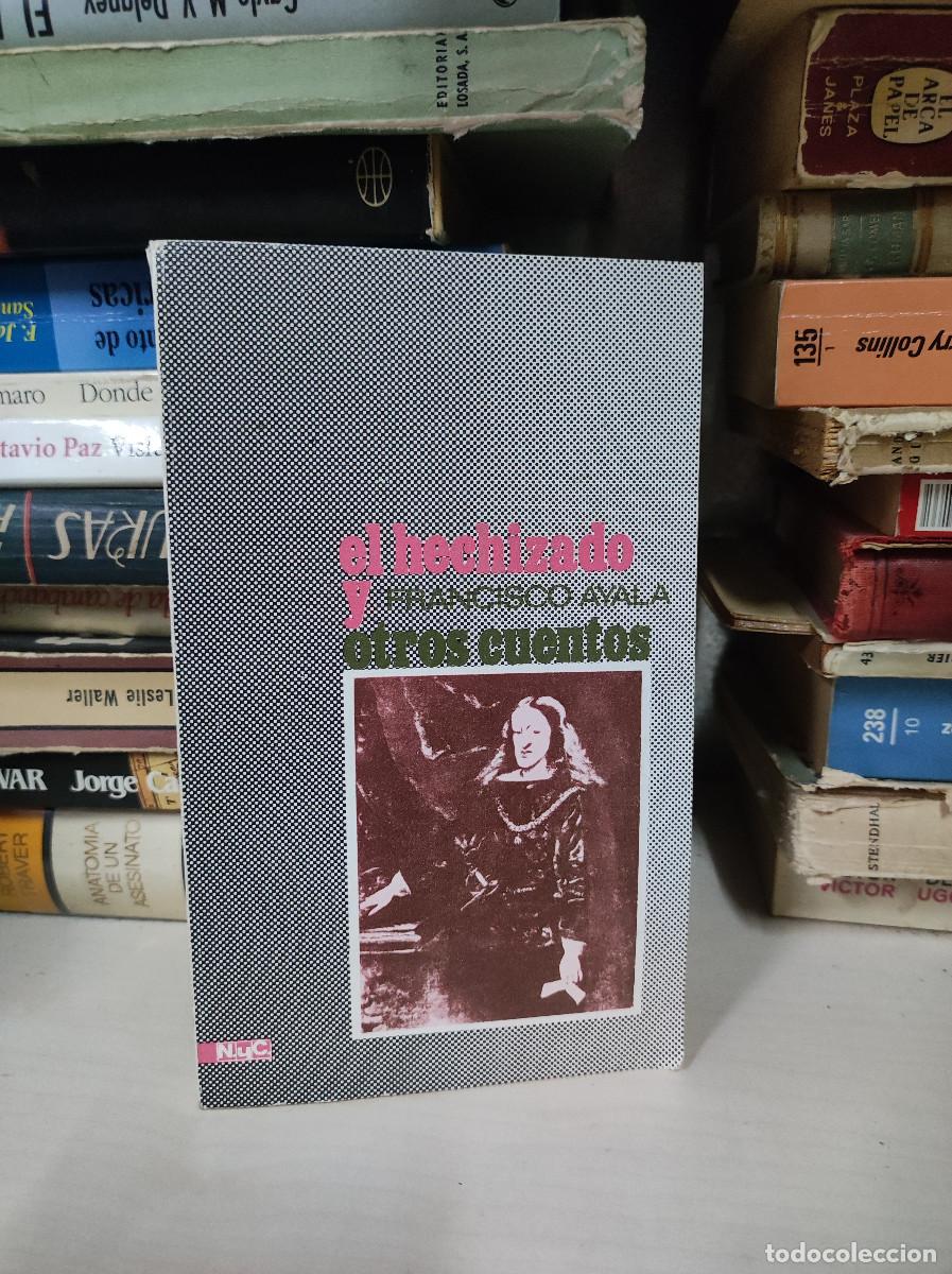 Libros: EL HECHIZADO Y OTROS CUENTOS FRANCISCO AYALA - Foto 1